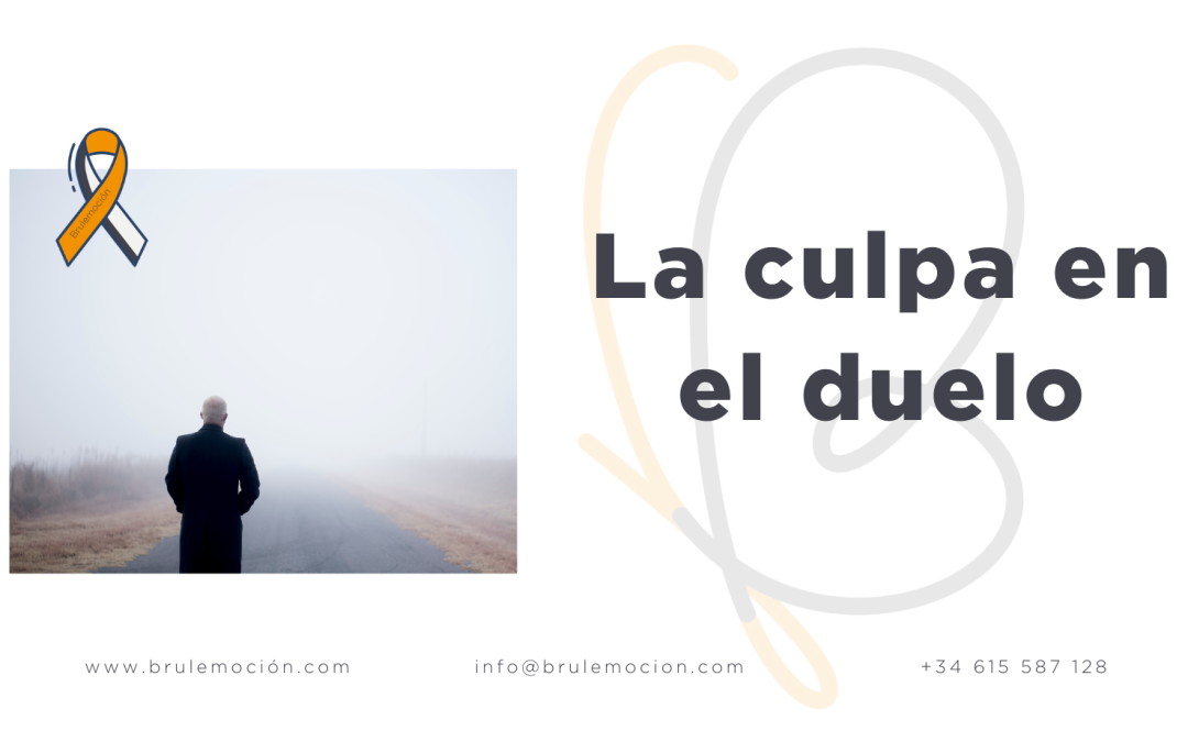 La Culpa en el Duelo: Un Compañero Silencioso que Necesita Ser Acompañado