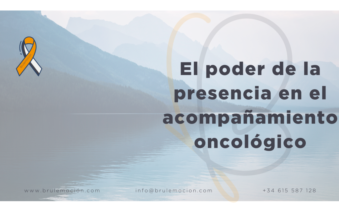 El Poder de la Presencia: Cómo Vivir el Momento Presente en el Acompañamiento Oncológico
