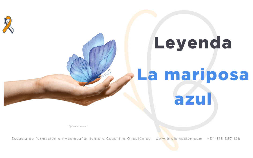 La Mariposa Azul: Una Leyenda sobre Nuestra Vida y el poder de elegir